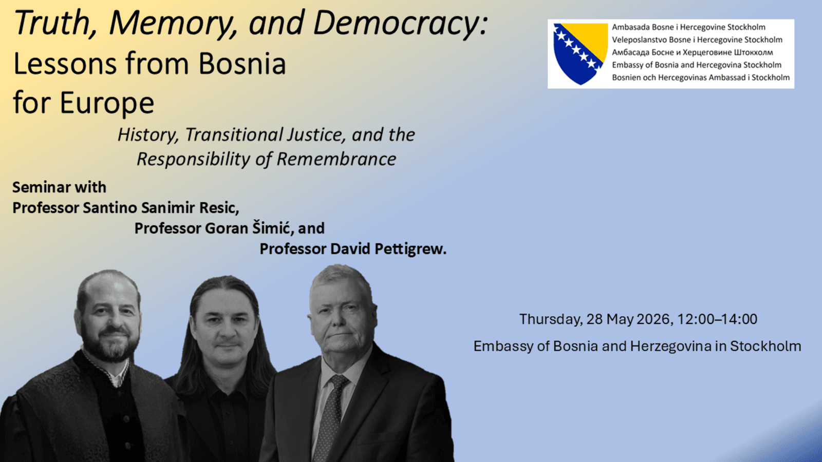 U Ambasadi BiH u Stokholmu održan seminar o sjećanju, istini i demokratiji - slika 1