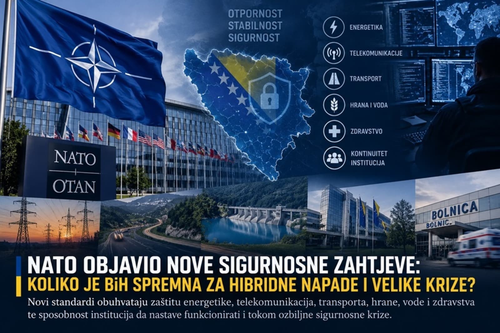 NATO objavio nove sigurnosne zahtjeve: Koliko je BiH spremna za hibridne napade i velike krize? - slika 1